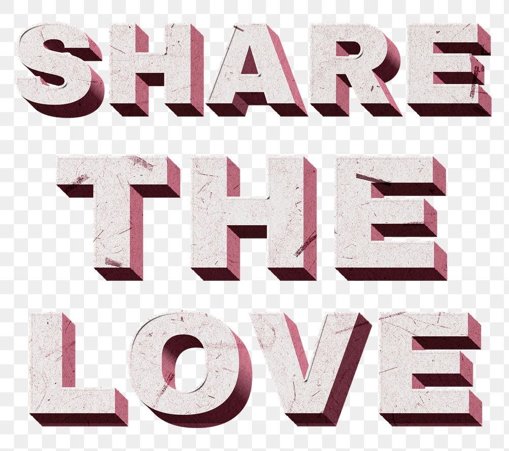Png pink Share the Love 3D quote paper texture font typography