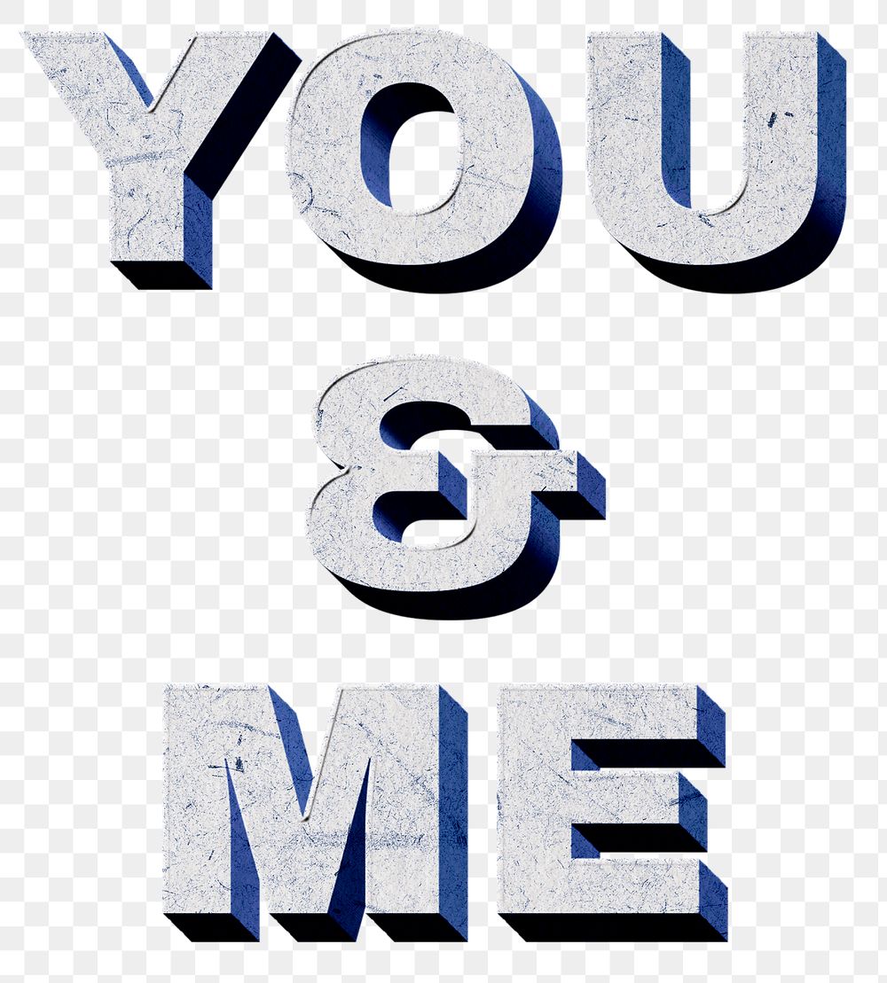 Png blue You & Me 3D quote paper texture font typography