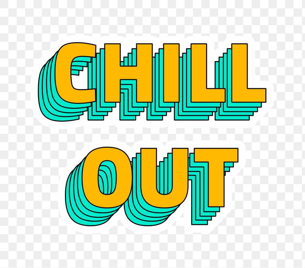 Chill out sticker png layered lettering retro style