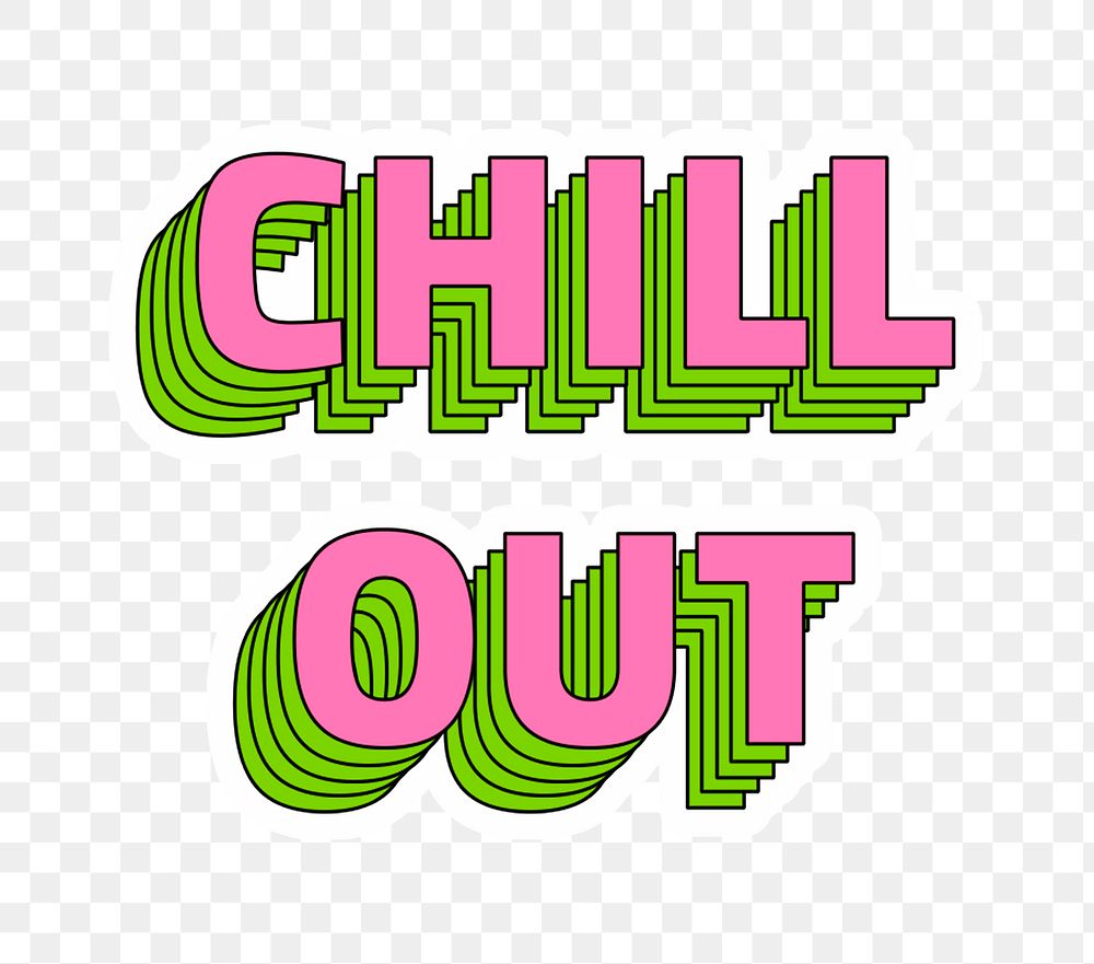 Chill out png sticker layered typography retro style