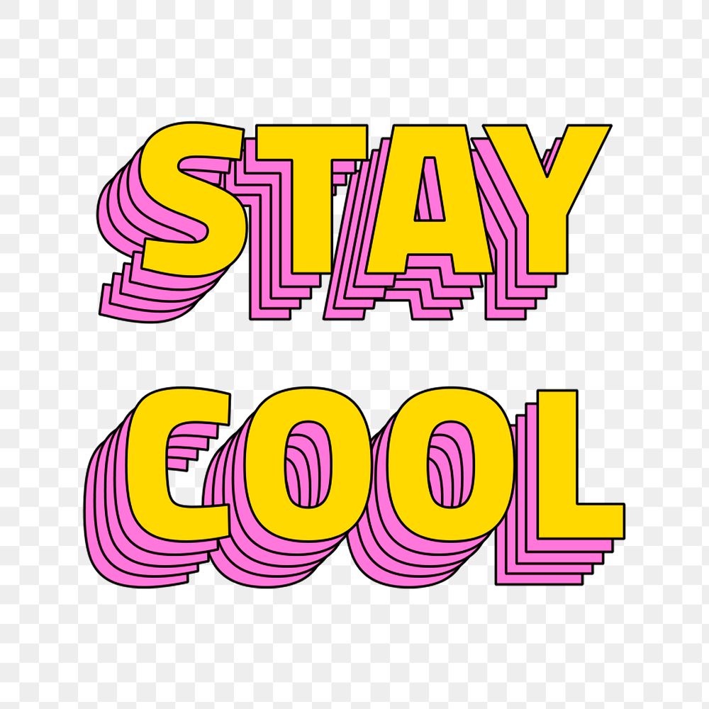 Stay cool png layered typography retro style
