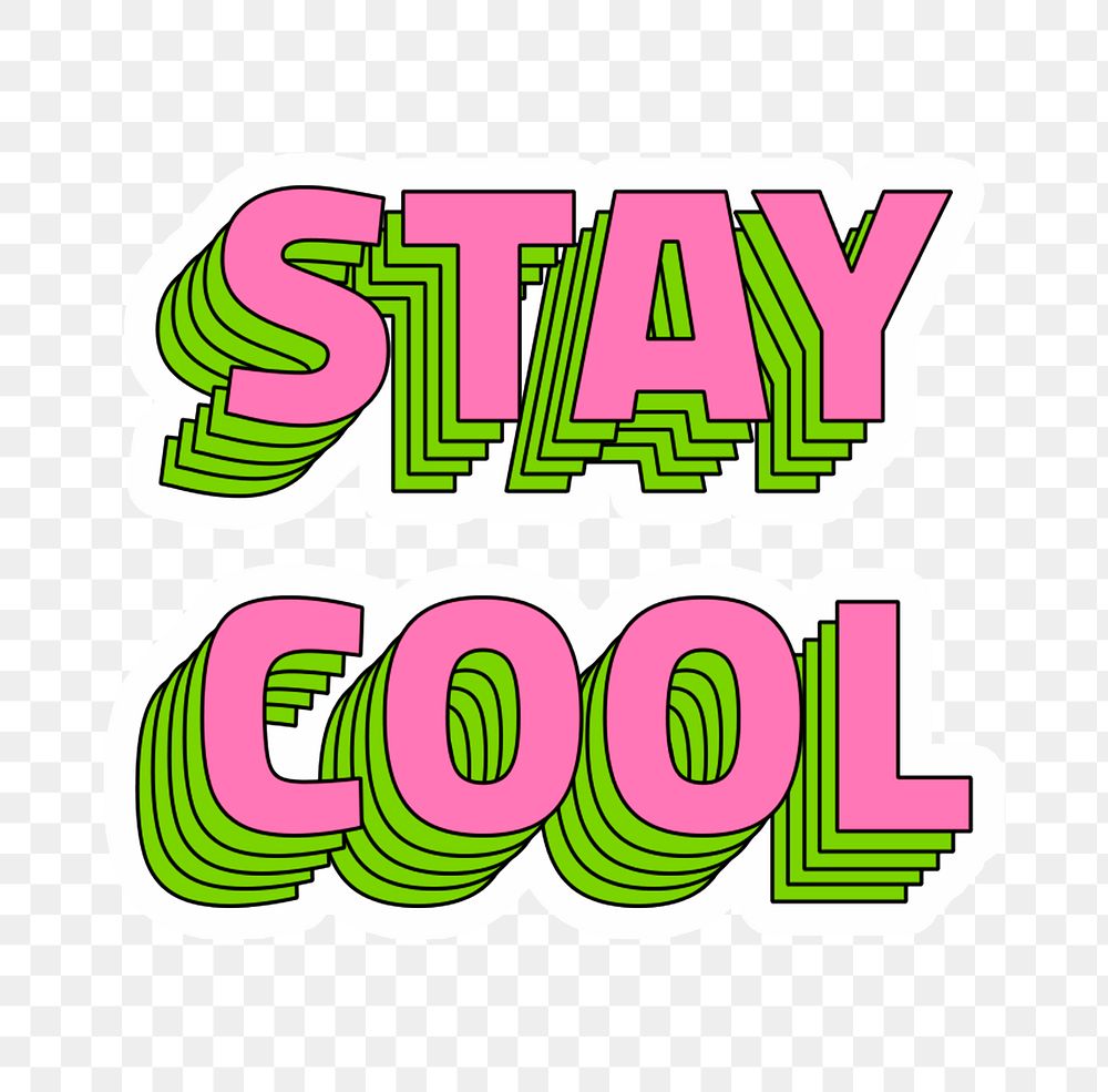 Stay cool png sticker layered typography retro style