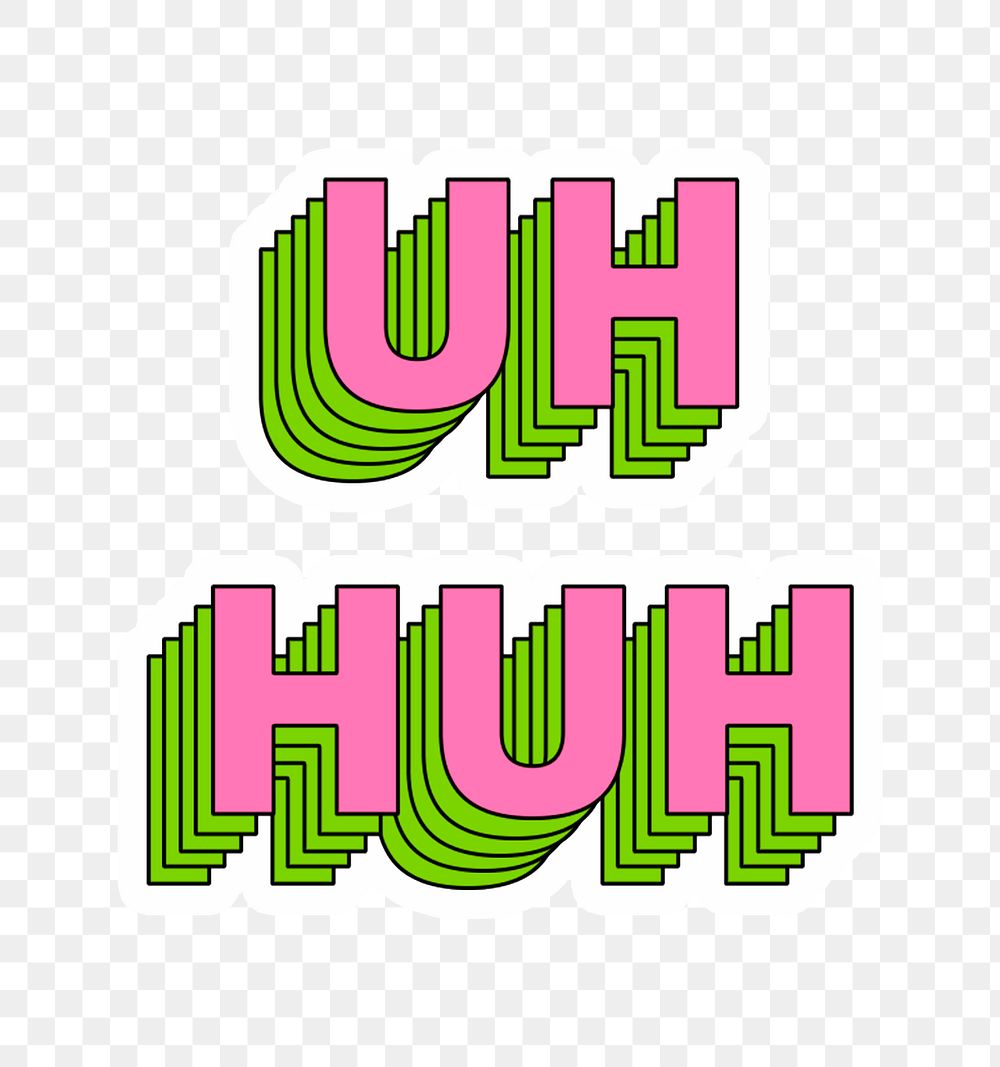 Uh huh png sticker layered typography retro style
