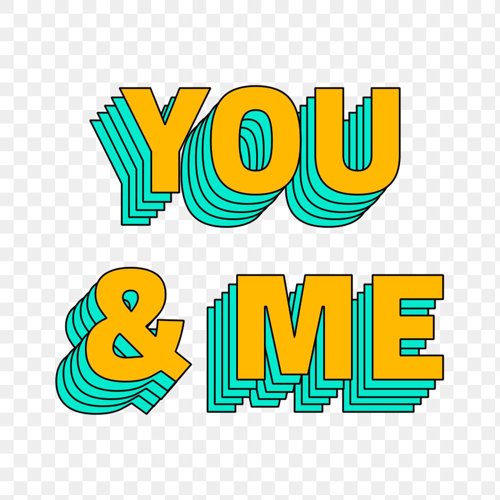 You & me png word art retro layered style