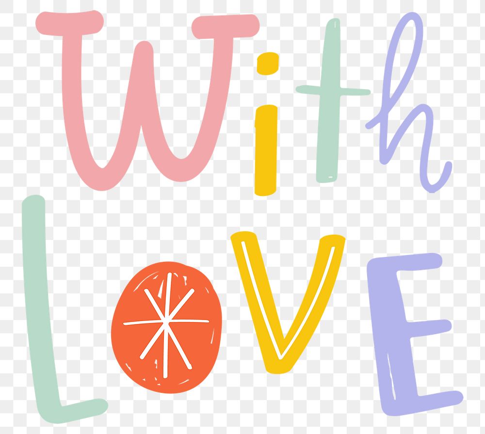 Hand drawn doodle with love png typography