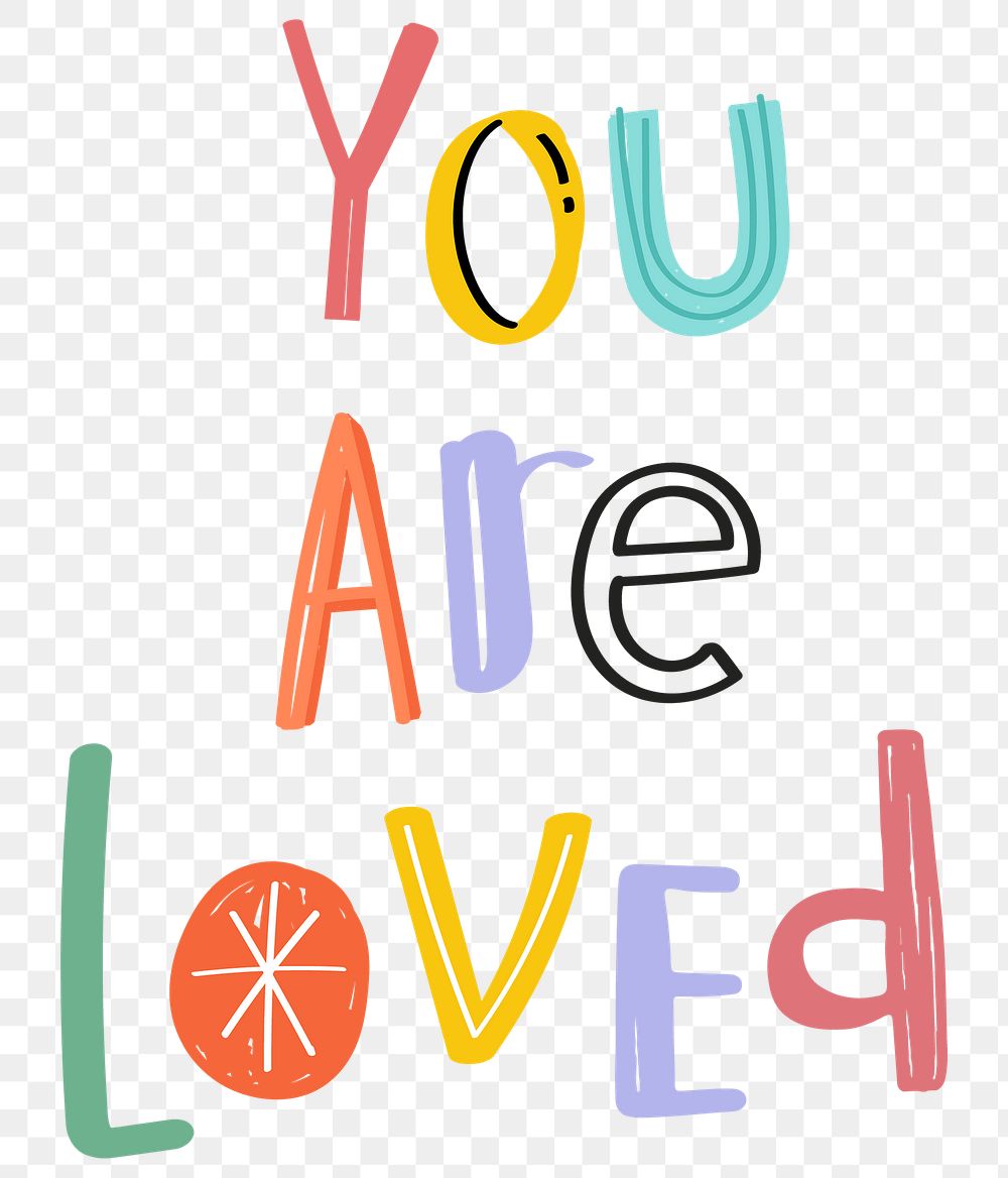 Doodle lettering You are loved png typography