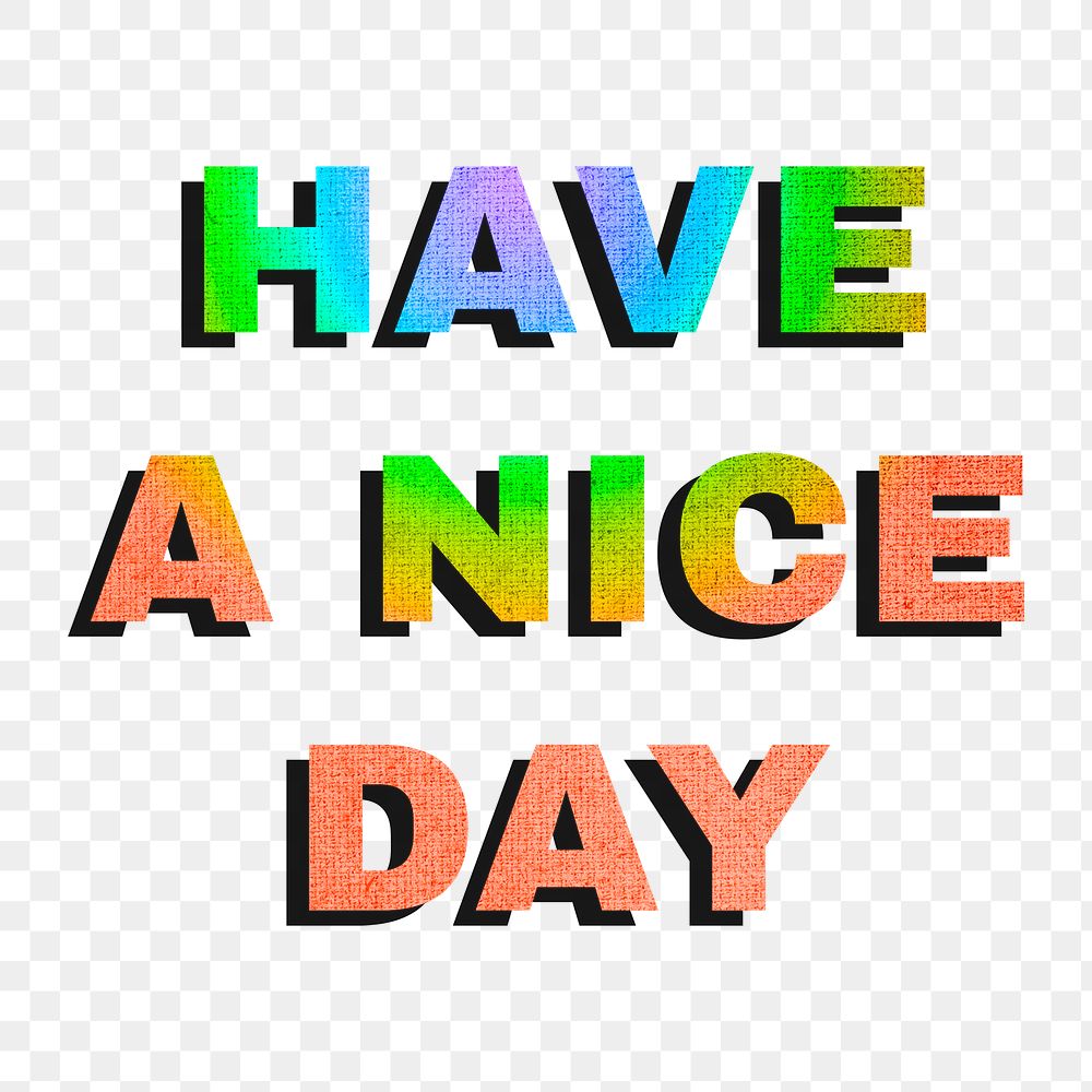 Have a nice day png gay pride font text textured font