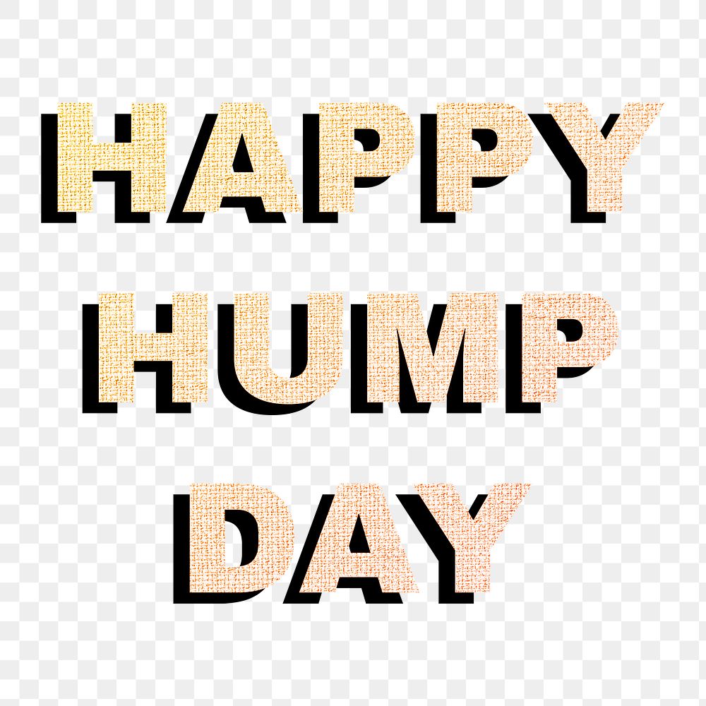 Happy hump day lettering png gradient word sticker fabric texture typography