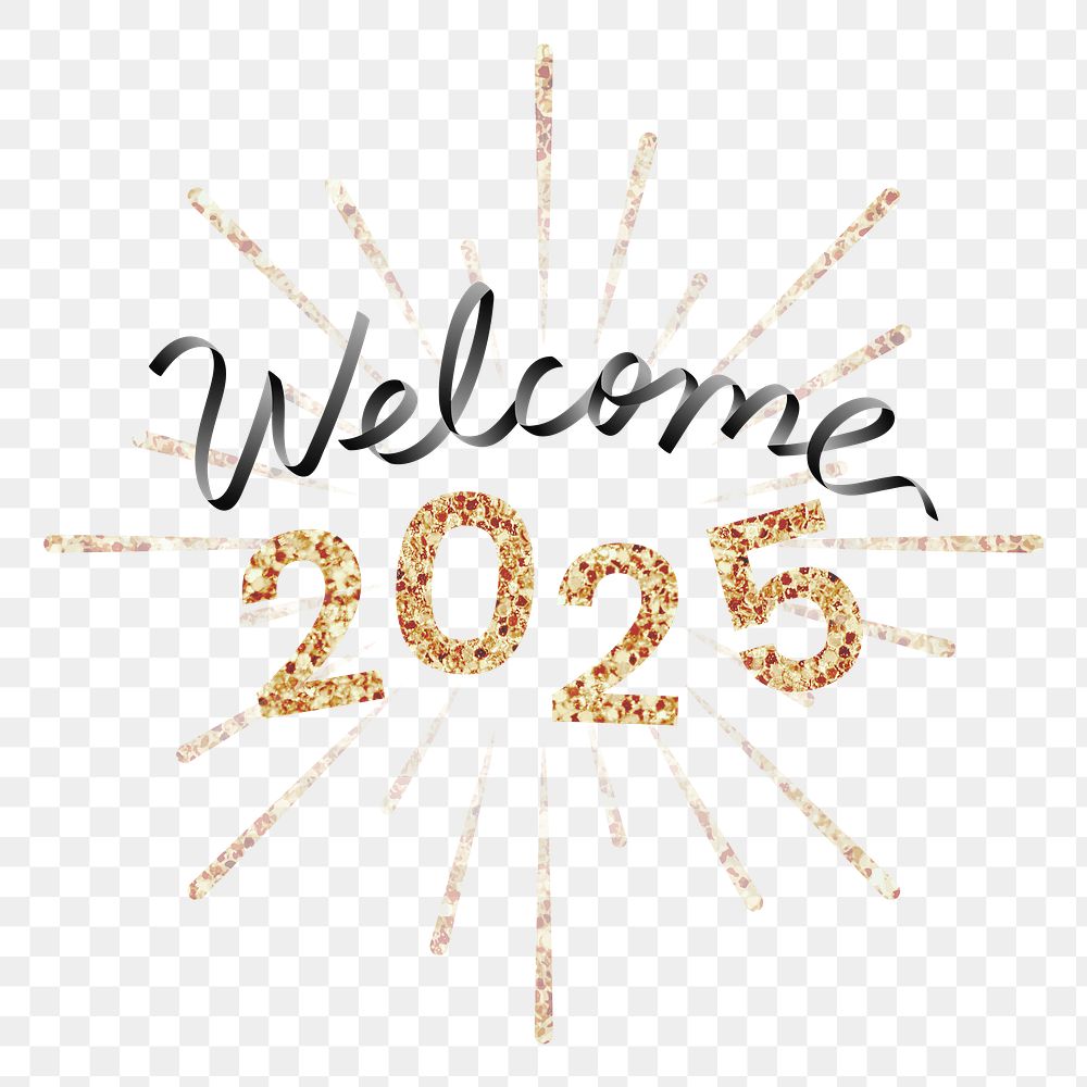 Welcome 2025 png gold glitter text
