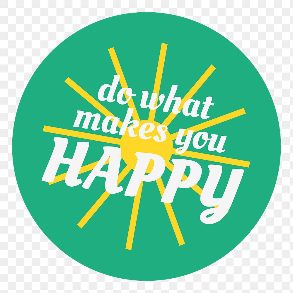 Do what makes you happy png text label colorful retro sticker