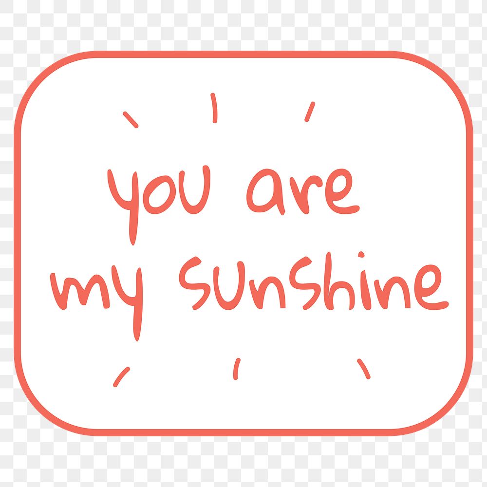 You are my sunshine quote design element