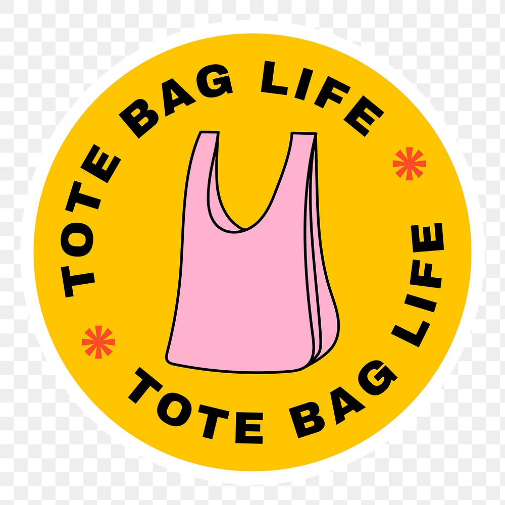 Png sticker eco friendly illustration, tote bag life text, plastic pollution awareness