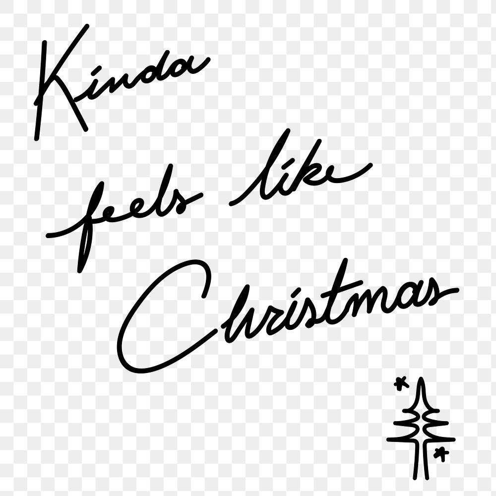 Minimal Christmas quote png sticker typography, hand drawn ink lettering