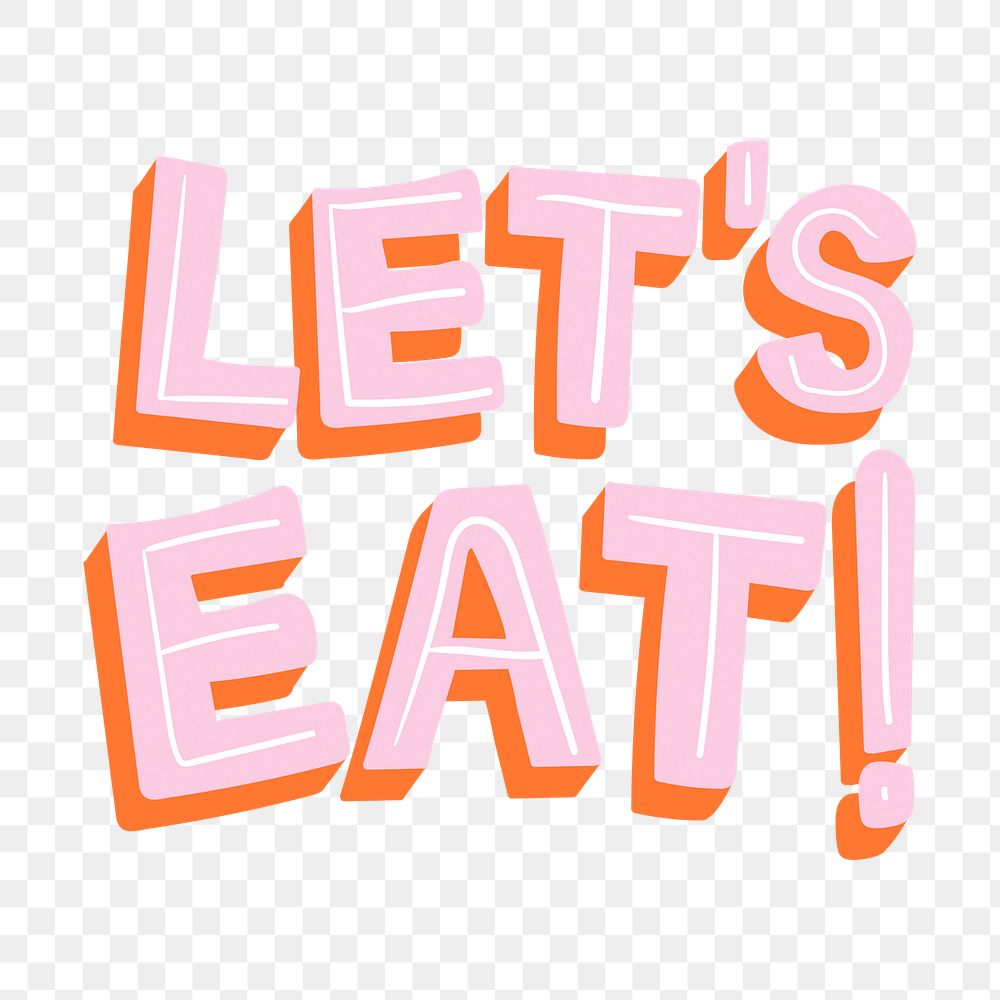 LET'S EAT png sticker, cute trending word collage element on transparent background
