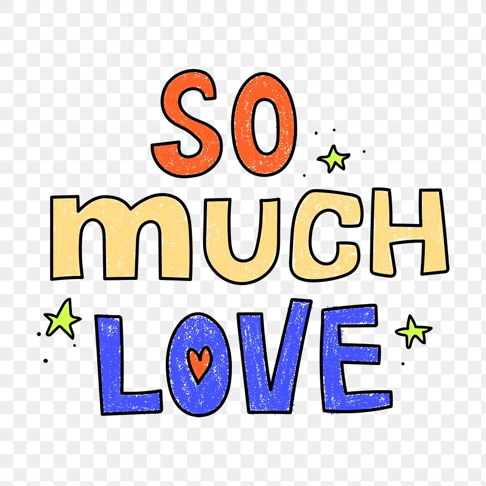 So much love png sticker, cute trending word collage element on transparent background 