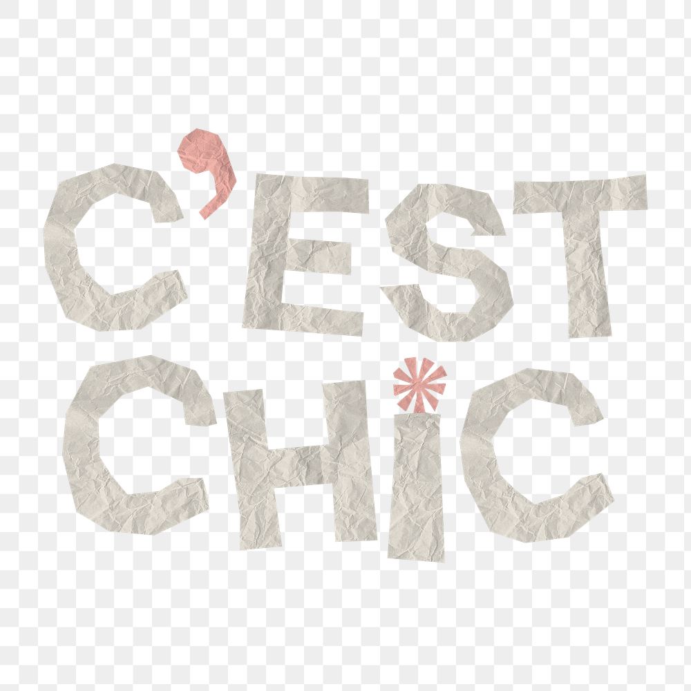 Png c'est chic typography collage element, crumpled paper texture sticker on transparent background