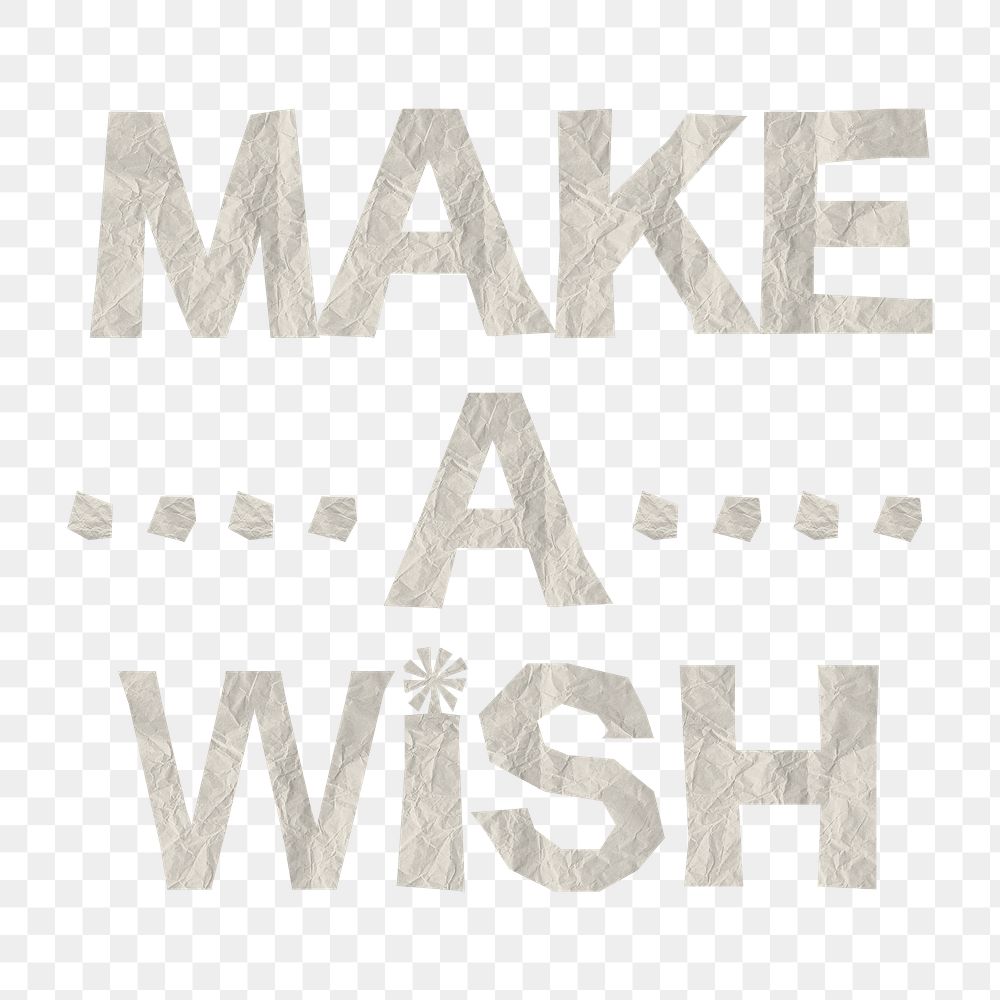 Png make a wish typography sticker, cute paper texture, transparent background
