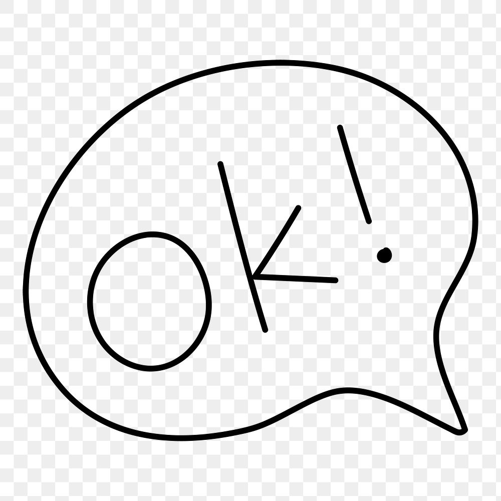 Ok! png sticker, speech bubble typography on transparent background