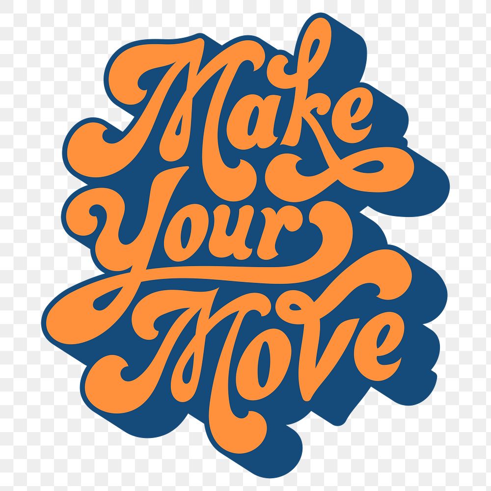 Orange make your move funky style  vintage lettering design element
