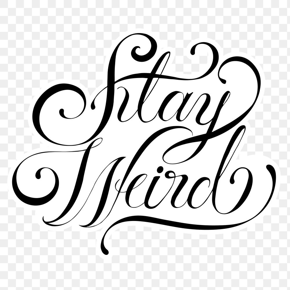 Png stay weird png calligraphy sticker