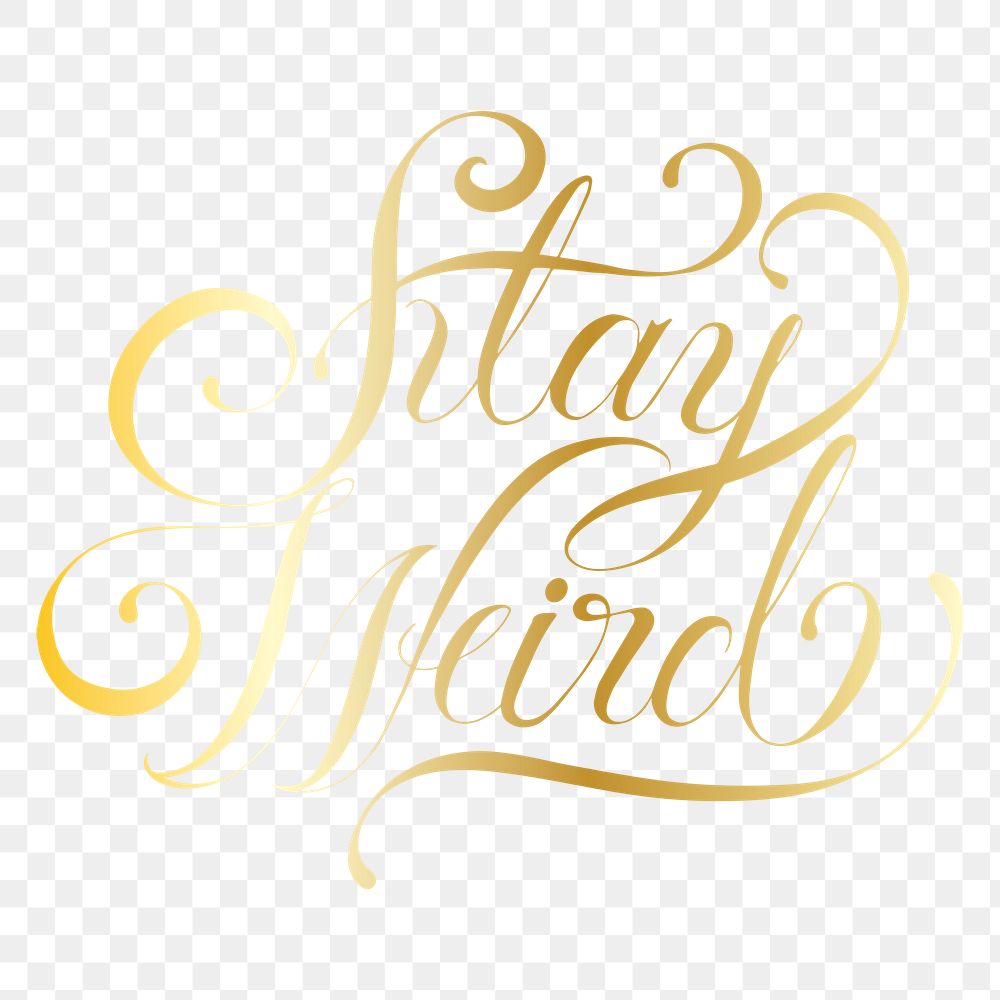 Png stay weird png calligraphy sticker