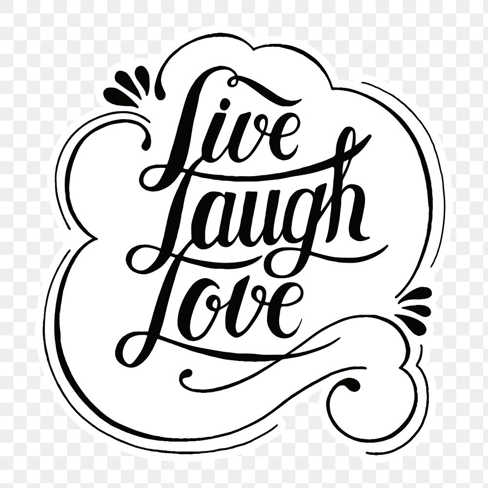 Calligraphy sticker png live love laugh