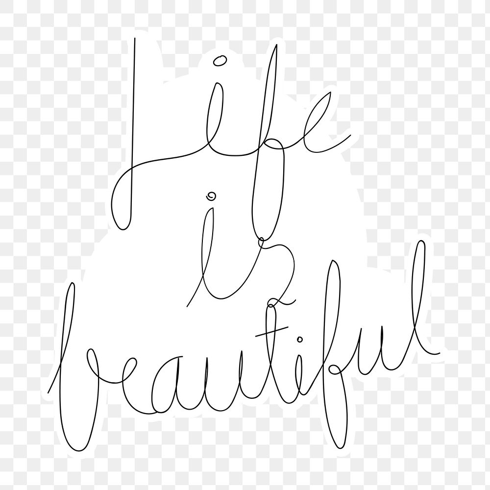 Life is beautiful png calligraphy sticker