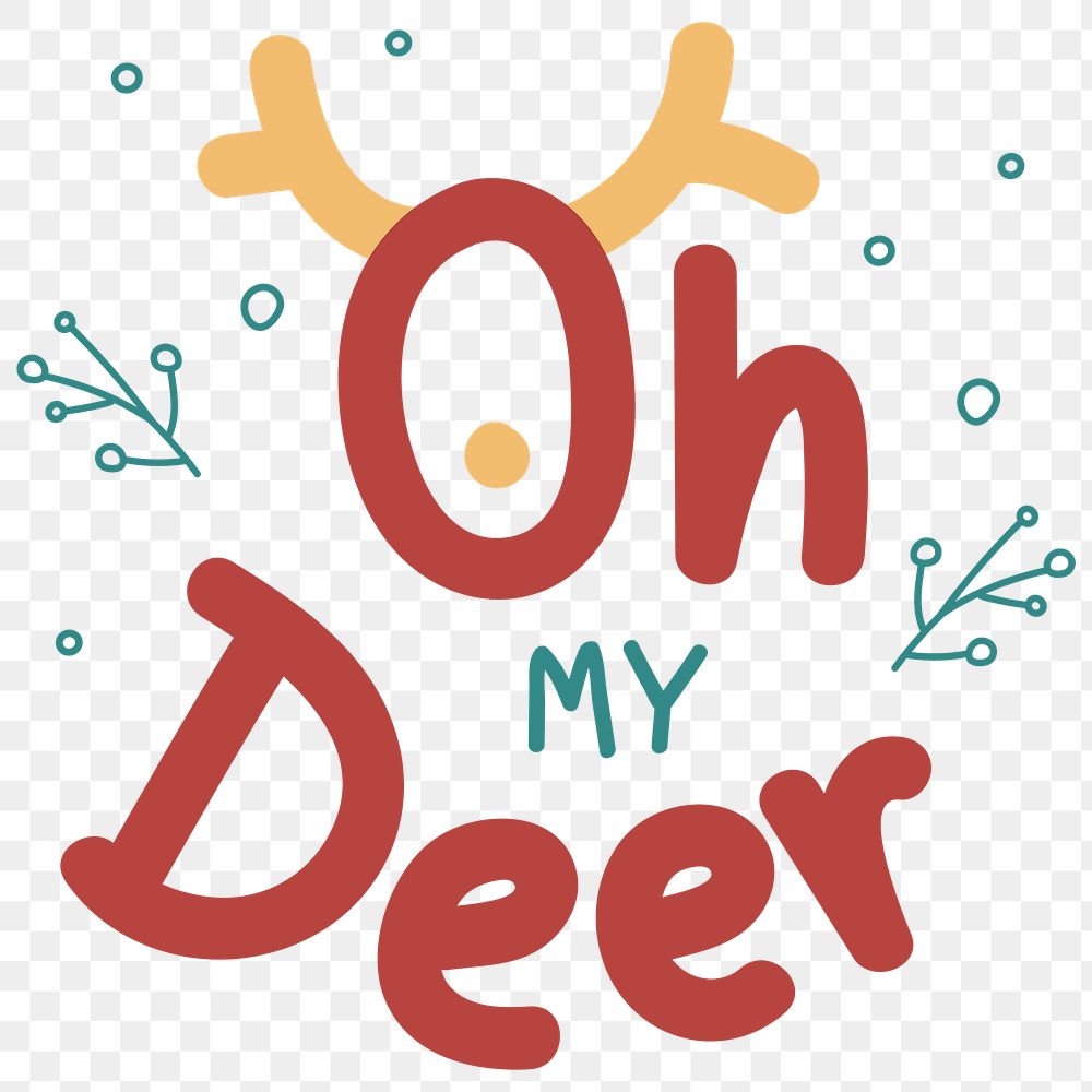 Oh my deer png cute Christmas typography social media sticker