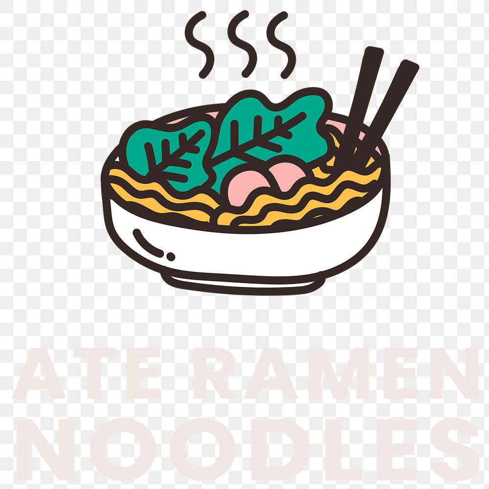 Ate ramen noodles, self quarantine activity design element