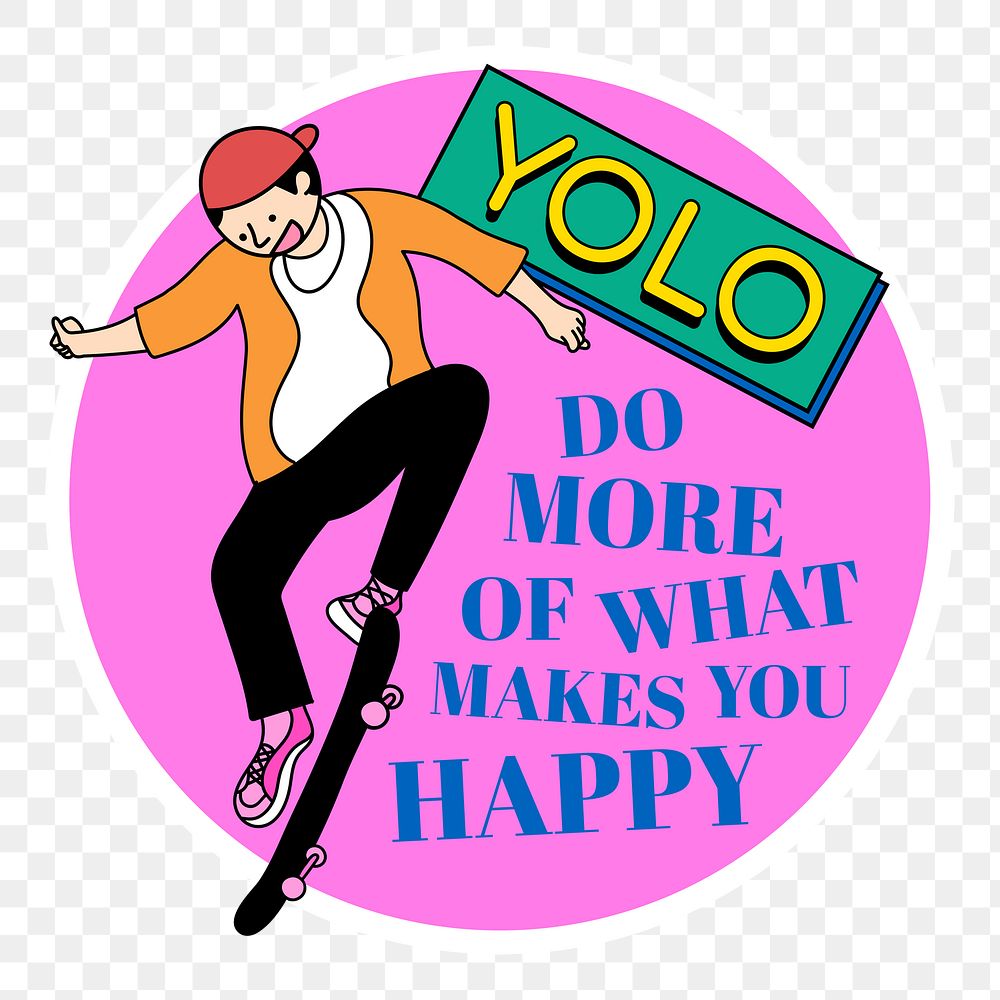 Yolo, do more of what makes you happy sticker overlay design element 