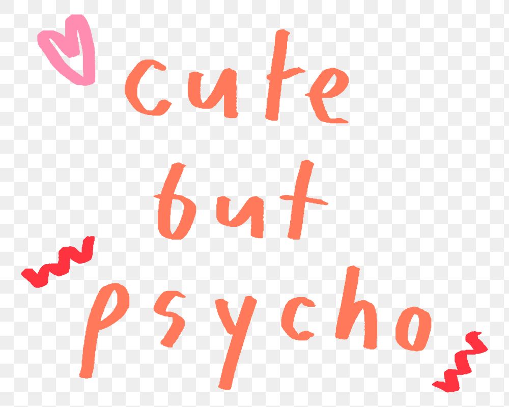 Cute but psycho doodle typography design element