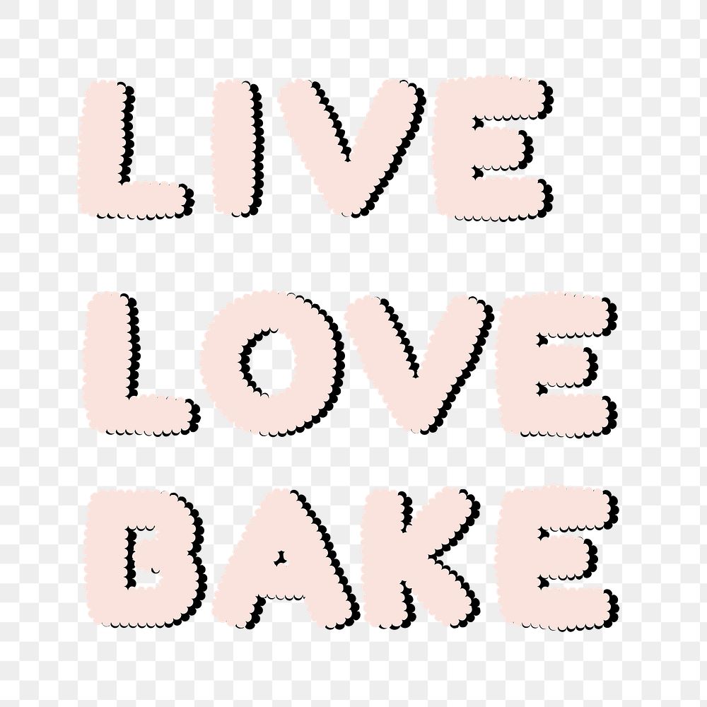 Png LIVE LOVE BAKE typography