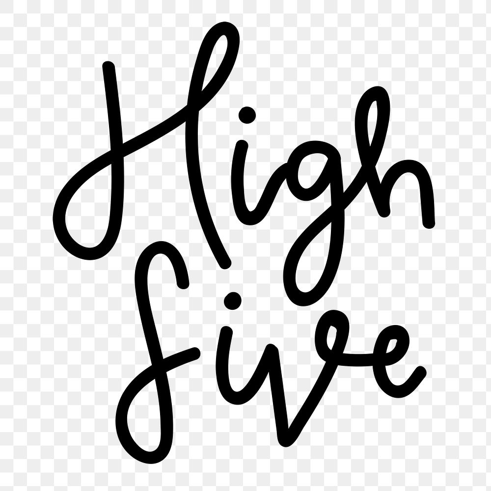 Png high five cursive typography black text
