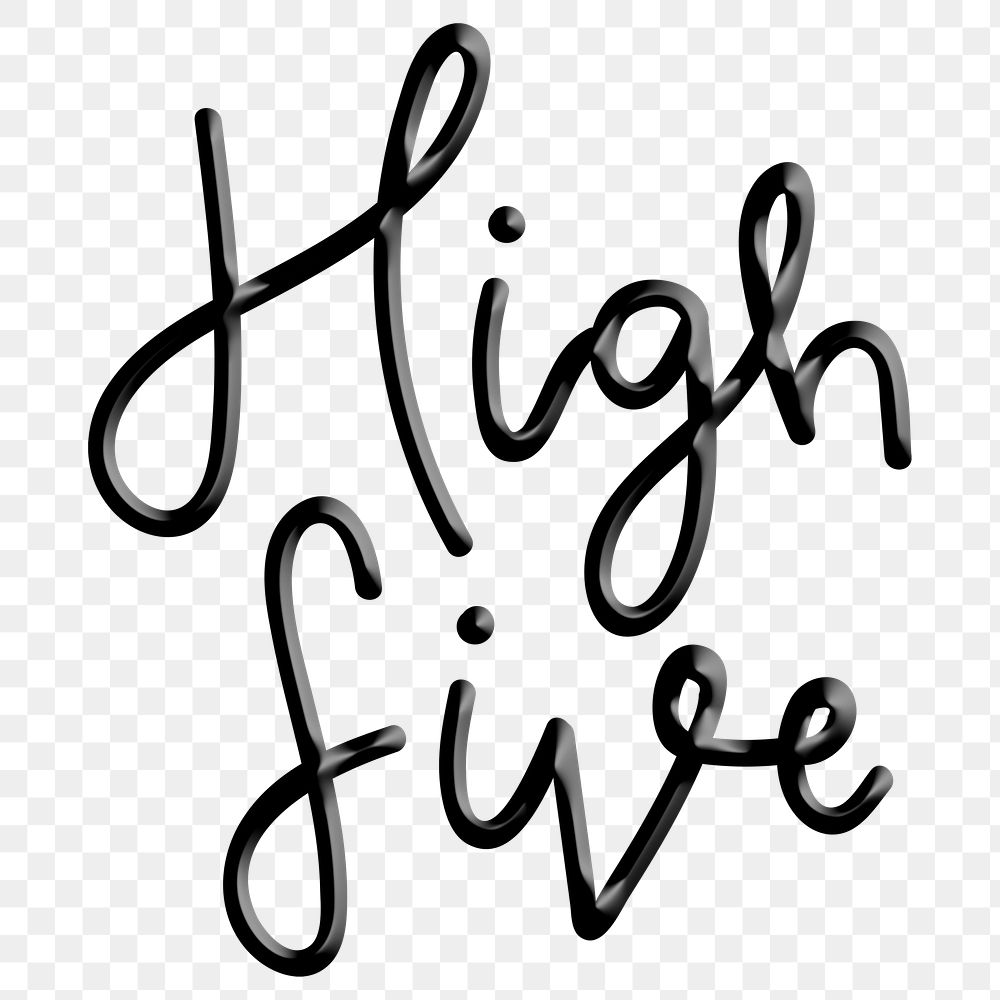 Png high five cursive typography black text