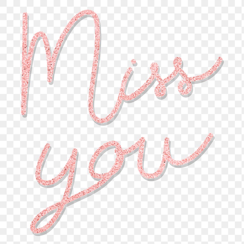 Shimmering miss you typography transparent png 