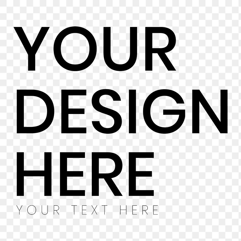 Your design here typography png free png sticker rawpixel