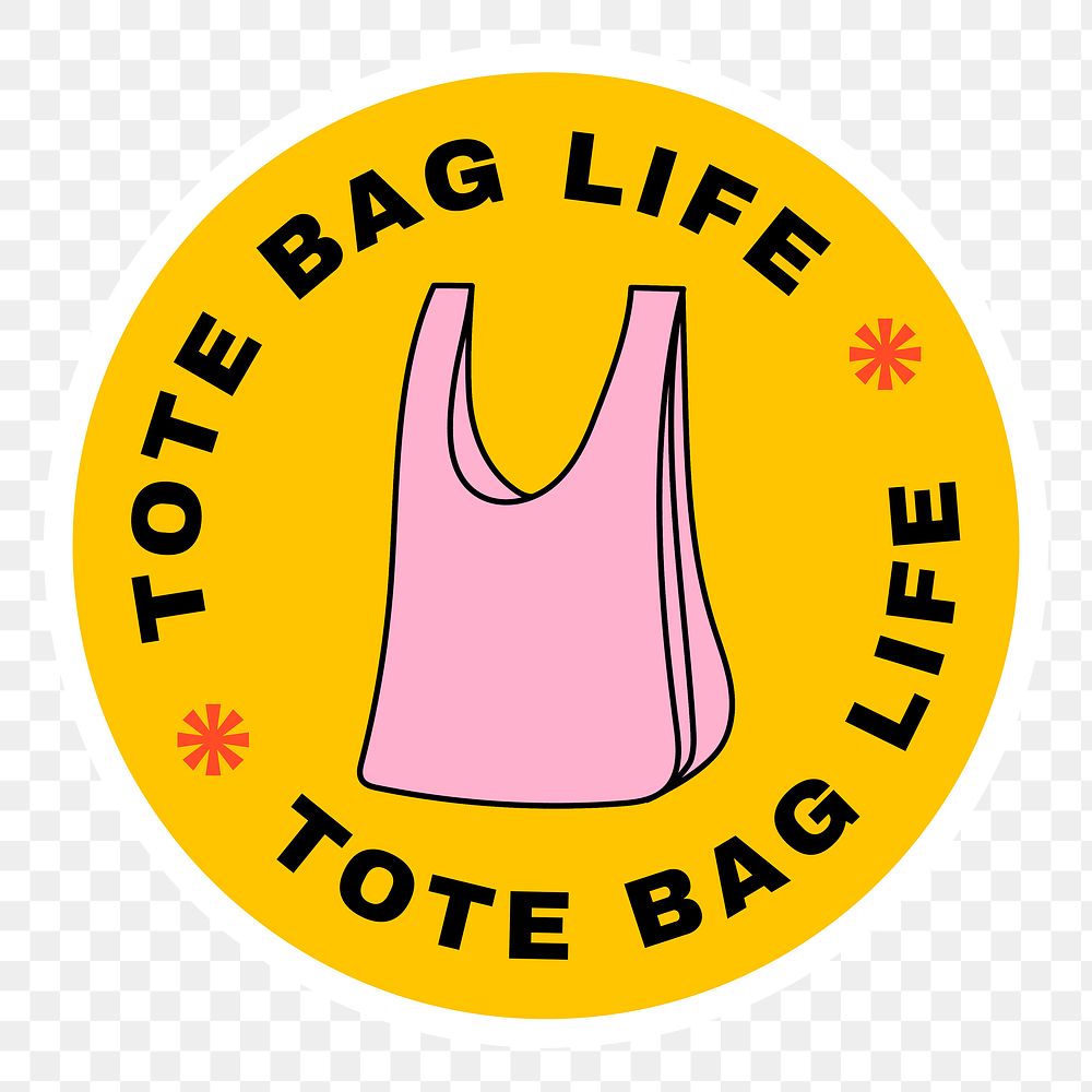 Png sticker eco friendly illustration, tote bag life text, plastic pollution awareness