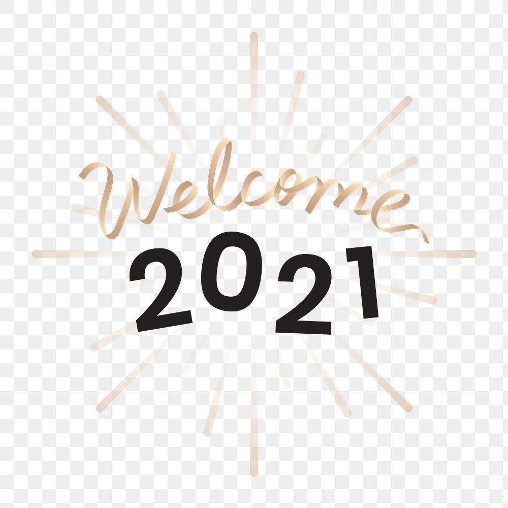 Golden welcome 2021 transparent png | Premium PNG Sticker - rawpixel