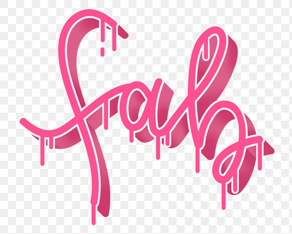 Png pink fab dripping typography message