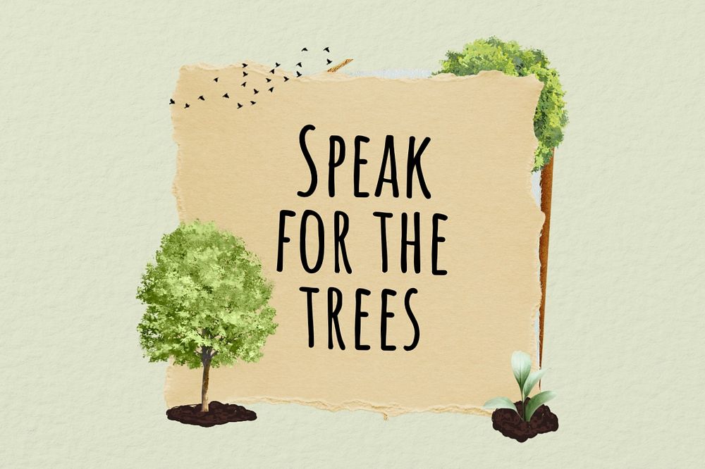 Speak for trees, environment paper craft remix, editable design