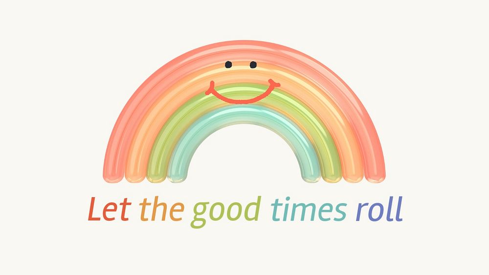 Rainbow aesthetic banner template, good times quote