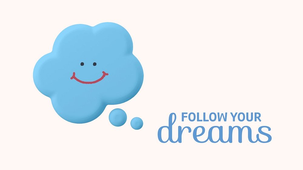 Follow your dreams banner template, smiling speech bubble