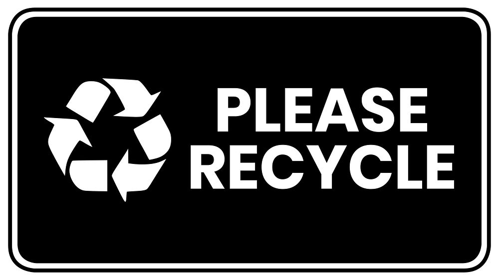 Please recycle sign template