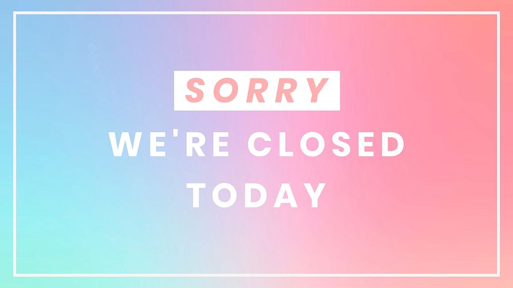 Sorry we're closed blog banner template