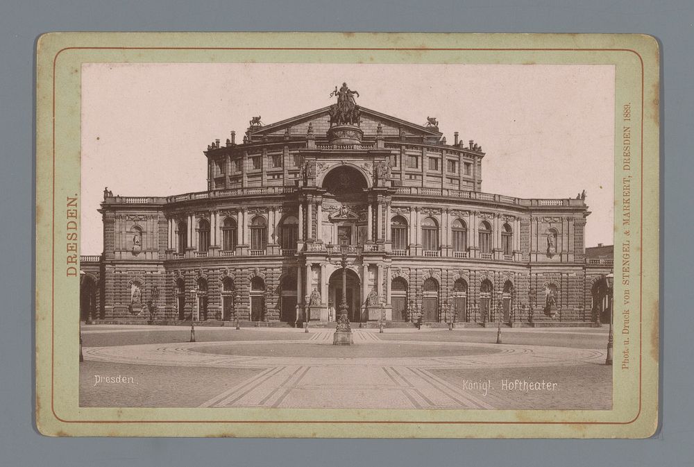 Gezicht op de Semperopera in Dresden (1889) by Stengel and Markert, Stengel and Markert and Stengel and Markert