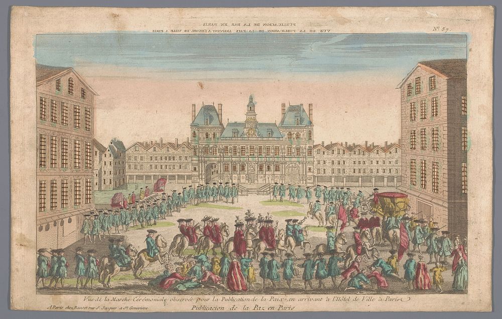 Gezicht op het Stadhuis te Parijs met een stoet ter afkondiging van de vrede (1700 - 1799) by Basset and anonymous