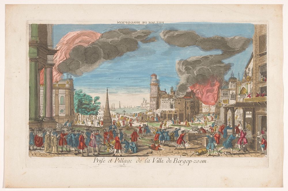 Gezicht op de inname en plundering van Bergen op Zoom door de Fransen in 1747 (1747 - 1799) by anonymous and anonymous