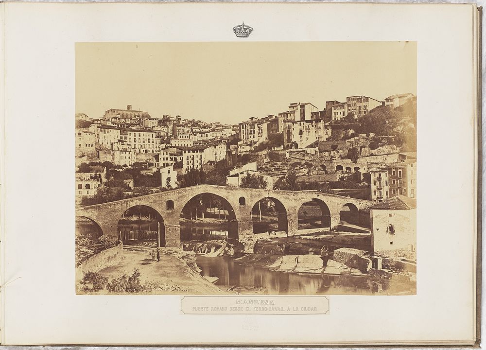 Manresa. Puente Romano desde el ferro-carril á la ciudad by Charles Clifford