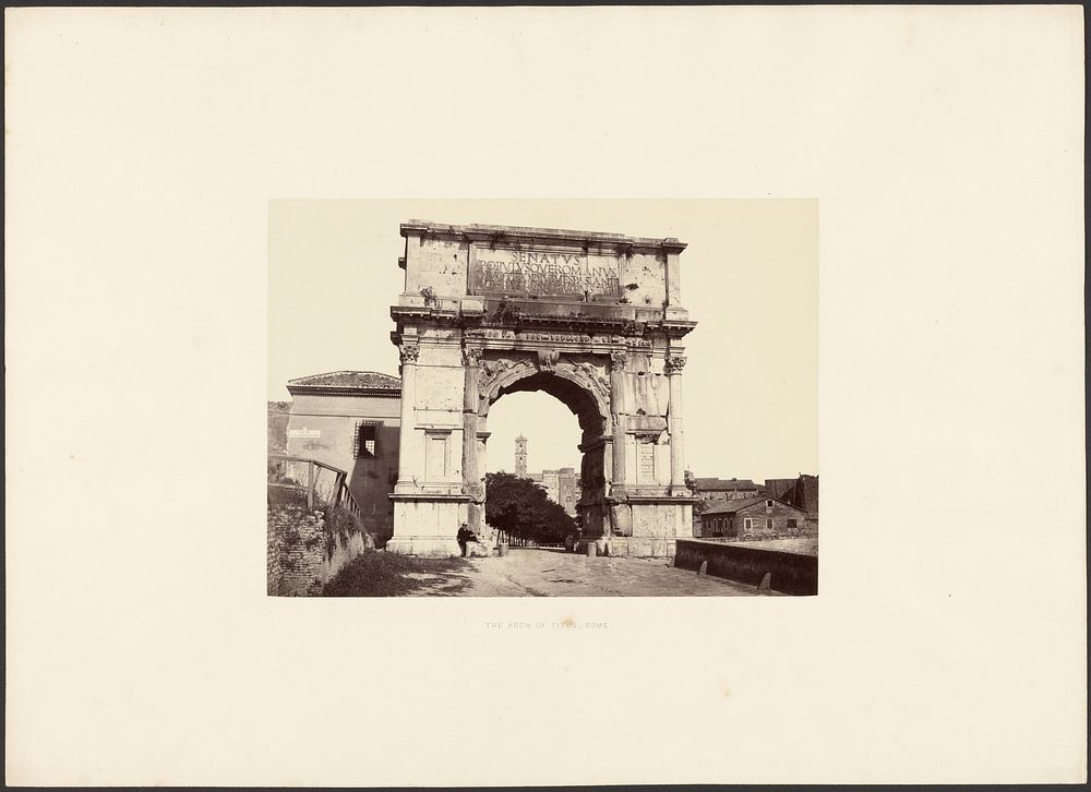 The Arch of Titus, Rome by Giorgio Sommer