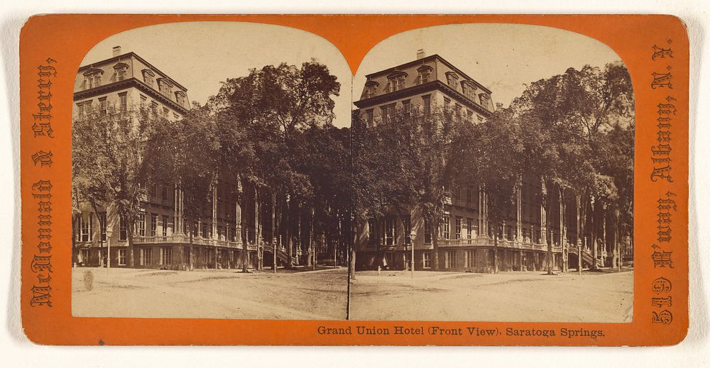 Grand Union Hotel (Front View), Saratoga Srpings. by MacDonnald and Sterry